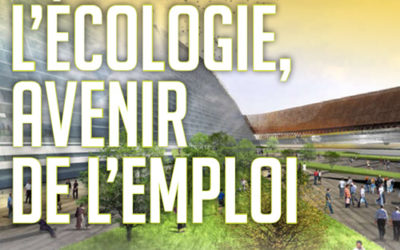 L’écologie, avenir de l’emploi !