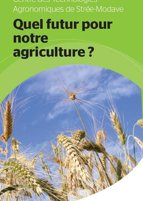 Quel futur pour notre agriculture ?