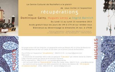 du 11 au 25 novembre: RécupérationS – Exposition au Centre Culturel des Roches